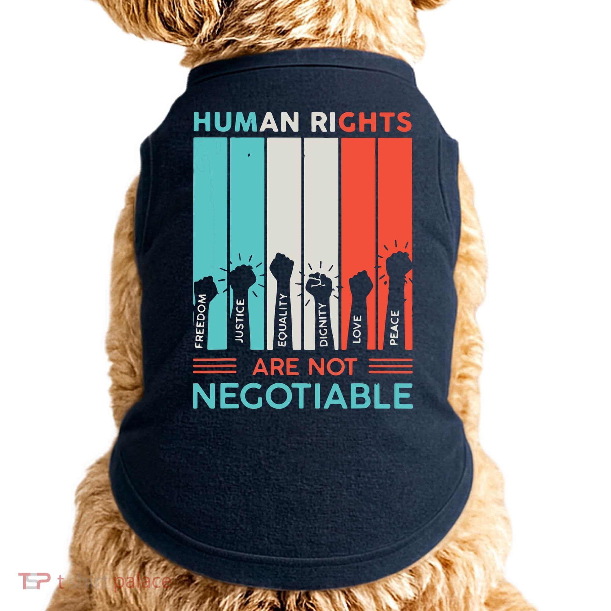 Human Rights Are Not Negotiable Doggie Tank