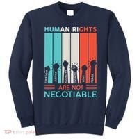 Human Rights Are Not Negotiable Sweatshirt thumb 0