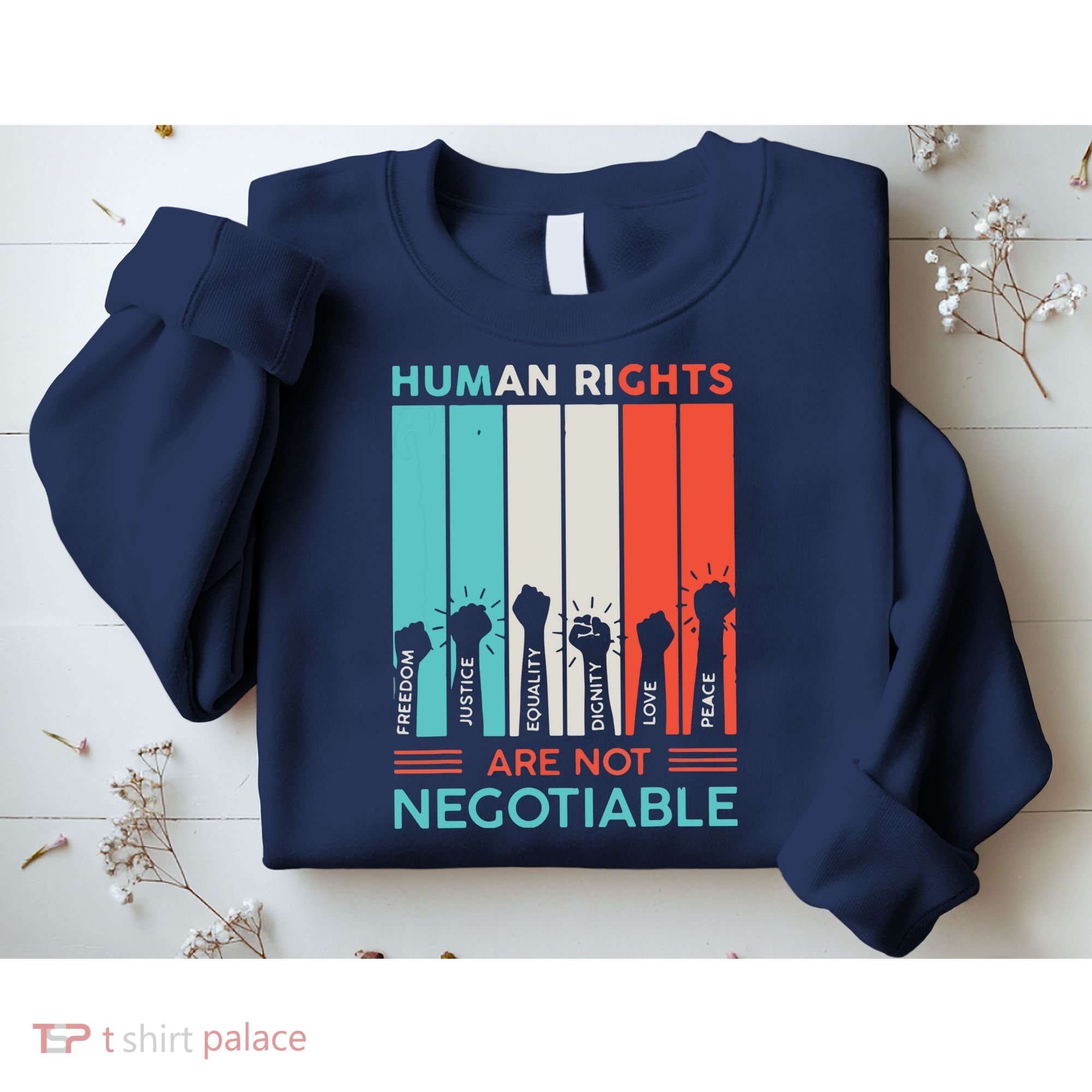 Human Rights Are Not Negotiable Sweatshirt