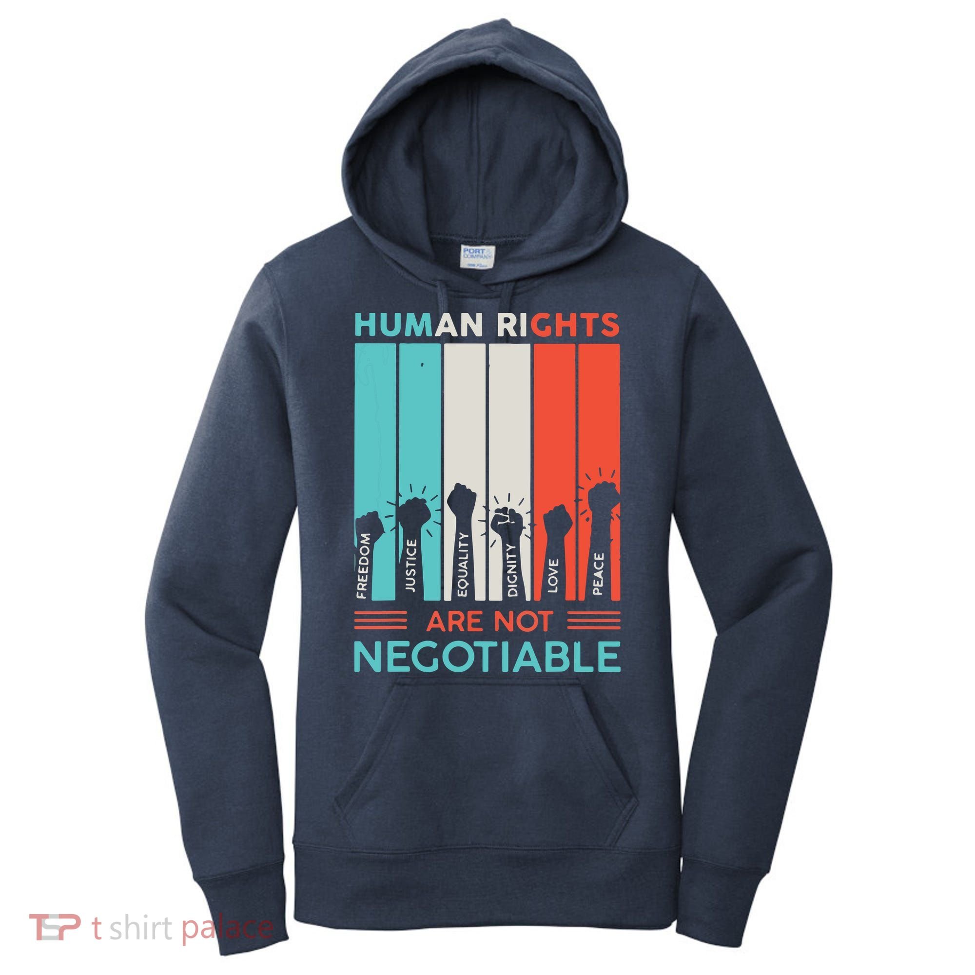 Human Rights Are Not Negotiable Women's Hoodie