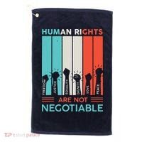 Human Rights Are Not Negotiable Golf Towel thumb 0