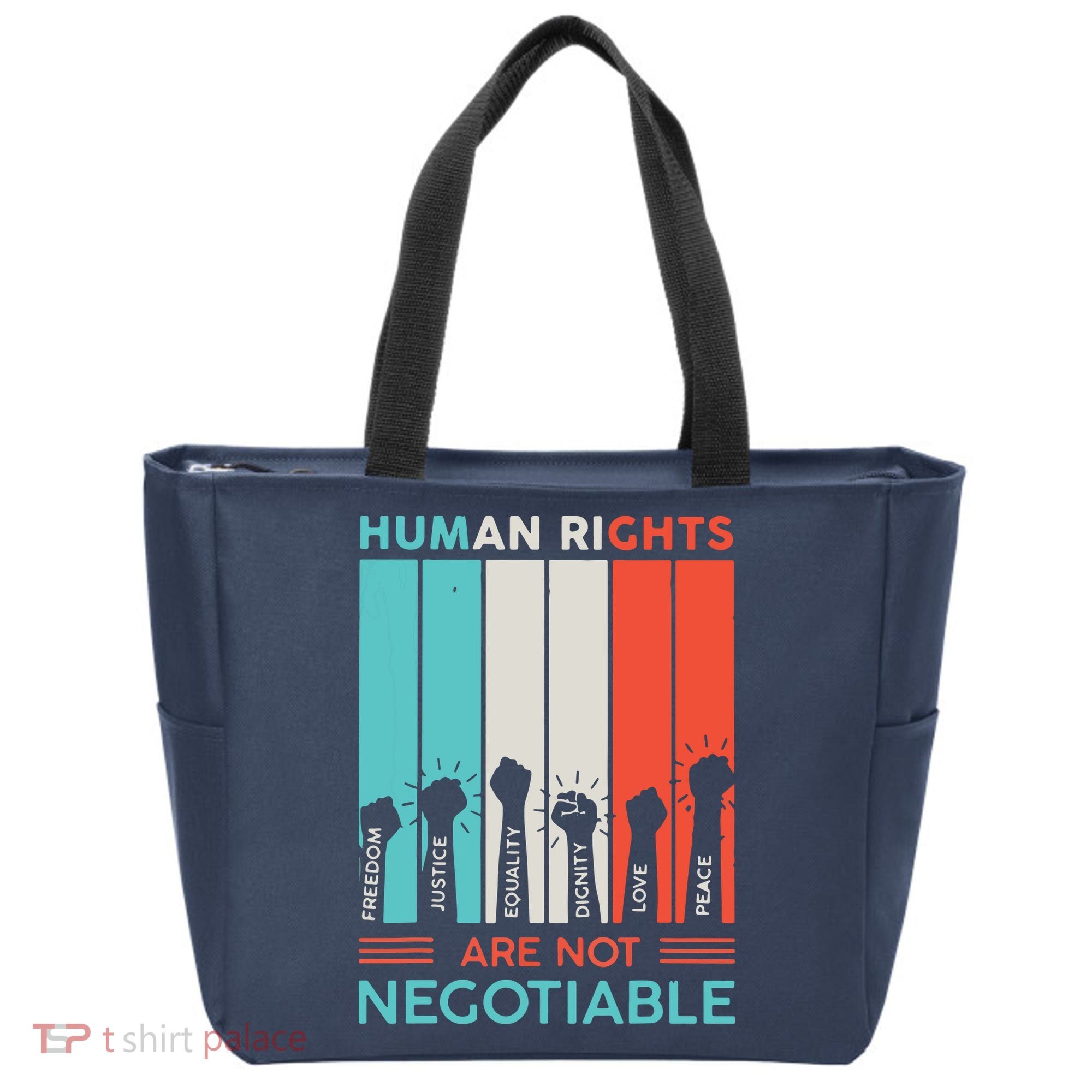 Human Rights Are Not Negotiable Tote Bag
