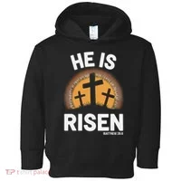 He Risen Christian Easter Sunday Matthew 28 Toddler Hoodie thumb 0