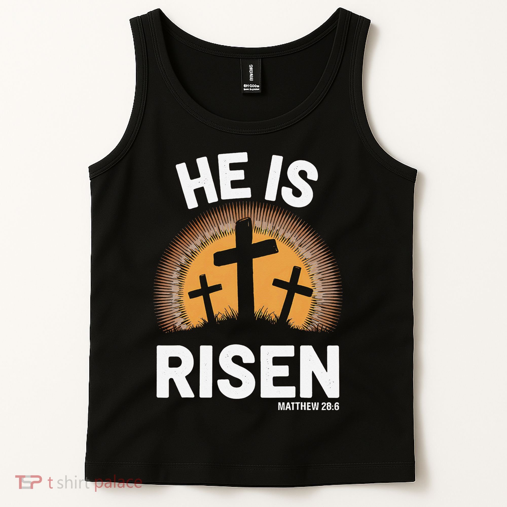 He Risen Christian Easter Sunday Matthew 28 Tank Top