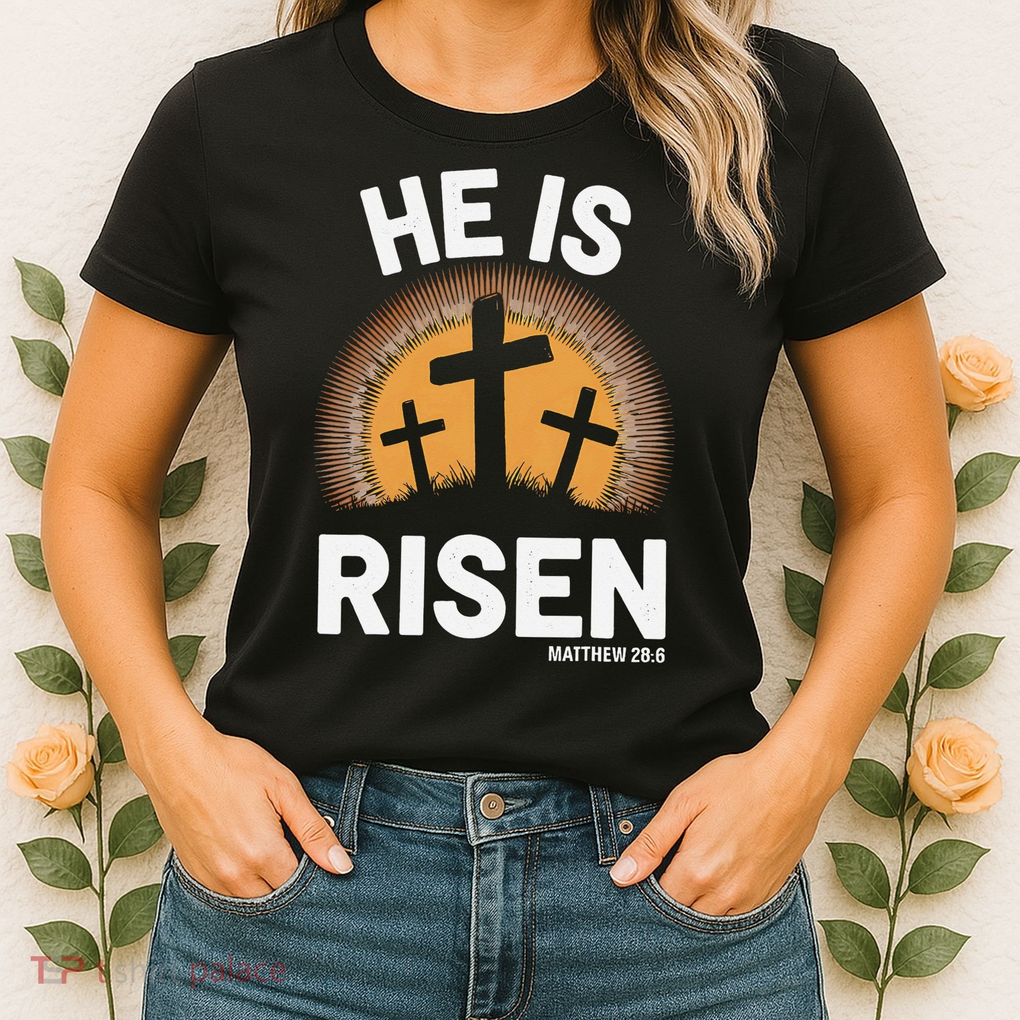 He Risen Christian Easter Sunday Matthew 28 Women's T-Shirt