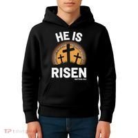 He Risen Christian Easter Sunday Matthew 28 Kids Hoodie thumb 4