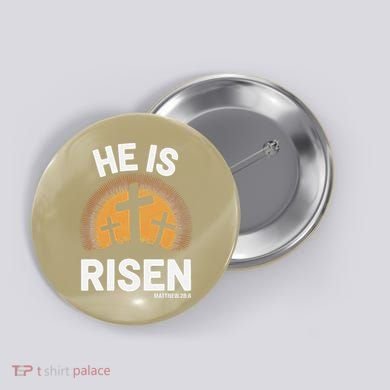 He Risen Christian Easter Sunday Matthew 28 Button