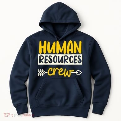 Human Resources Crew Hr Management Recruitment Hrm Hoodie