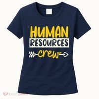 Human Resources Crew Hr Management Recruitment Hrm Women's T-Shirt thumb 0