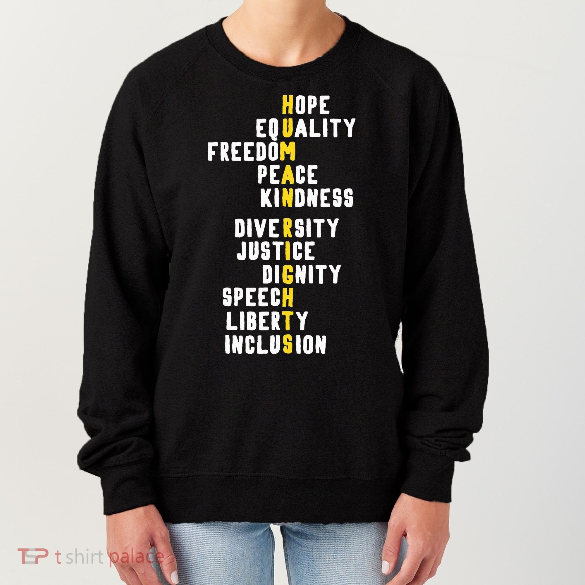 Human Rights Diversity Justice & Peace To All Women's Sweatshirt