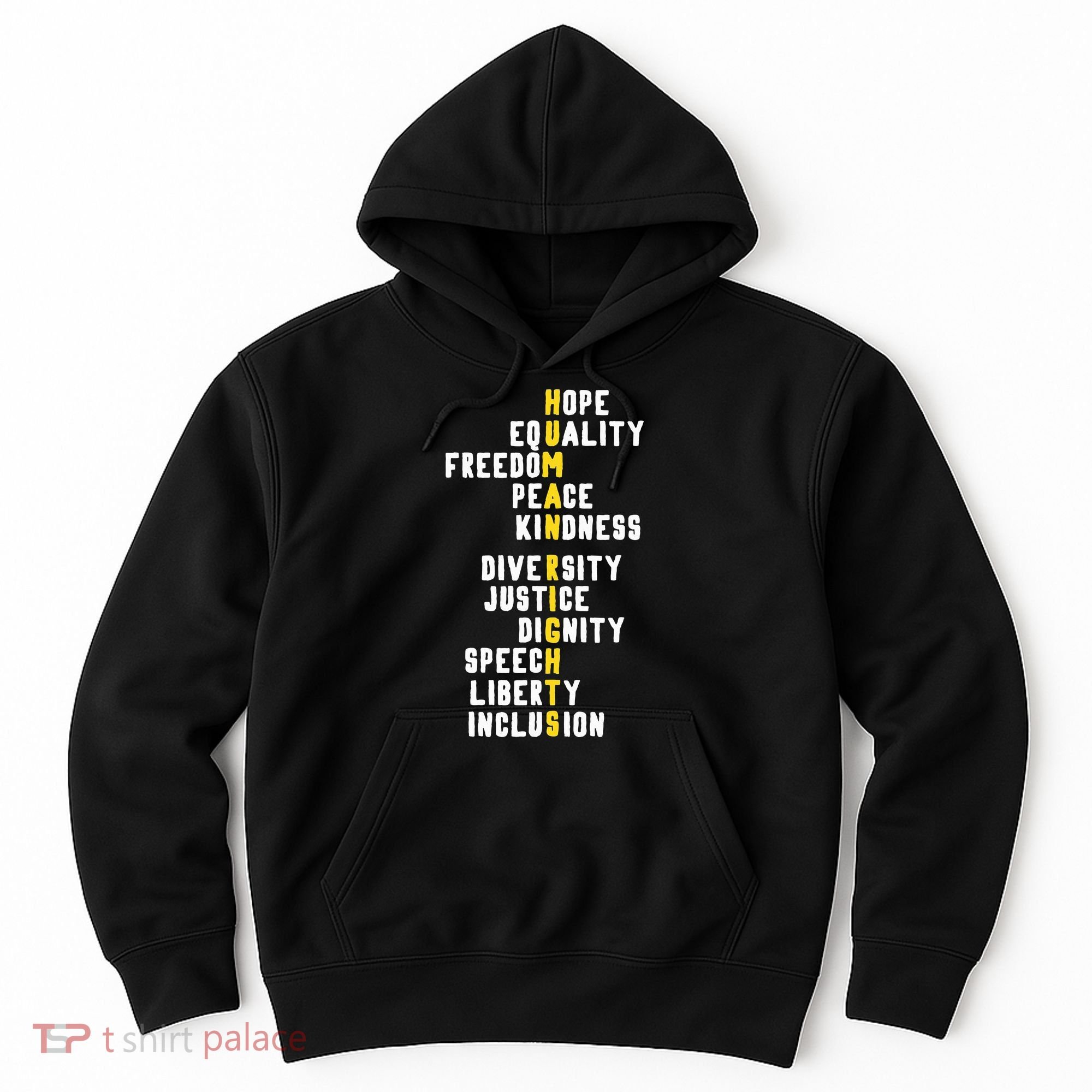 Human Rights Diversity Justice & Peace To All Hoodie
