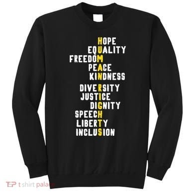 Human Rights Diversity Justice & Peace To All Sweatshirt
