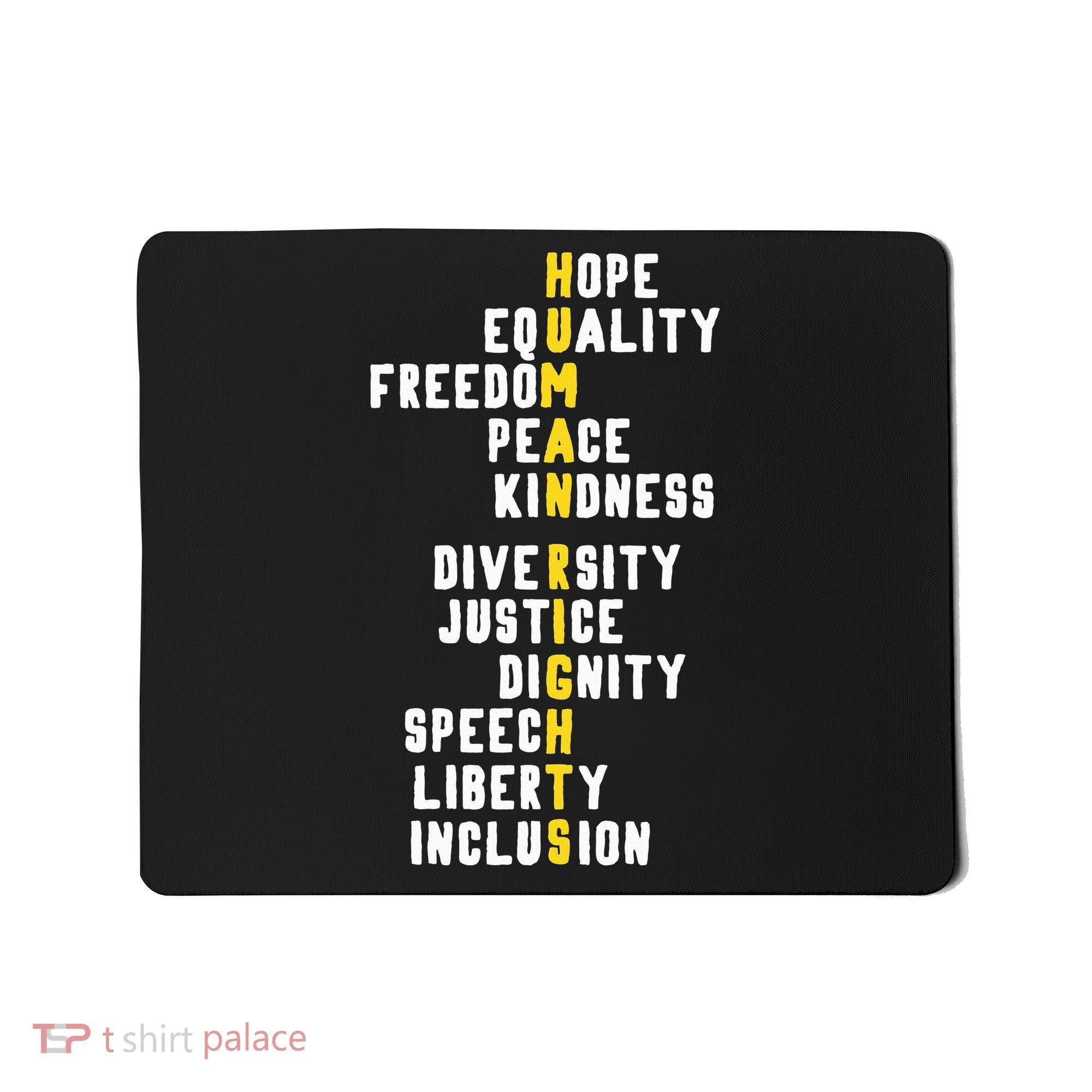 Human Rights Diversity Justice & Peace To All Mousepad