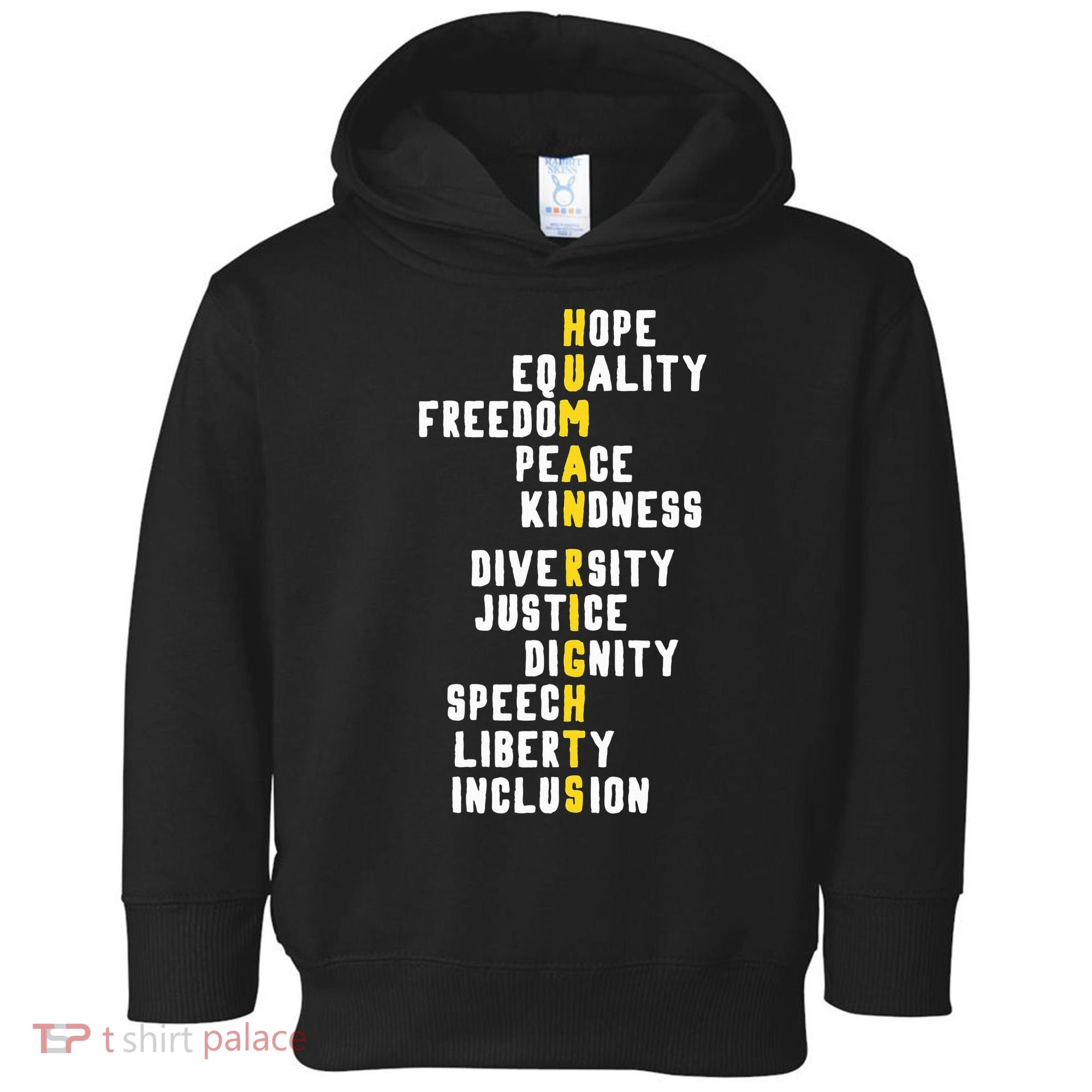 Human Rights Diversity Justice & Peace To All Toddler Hoodie