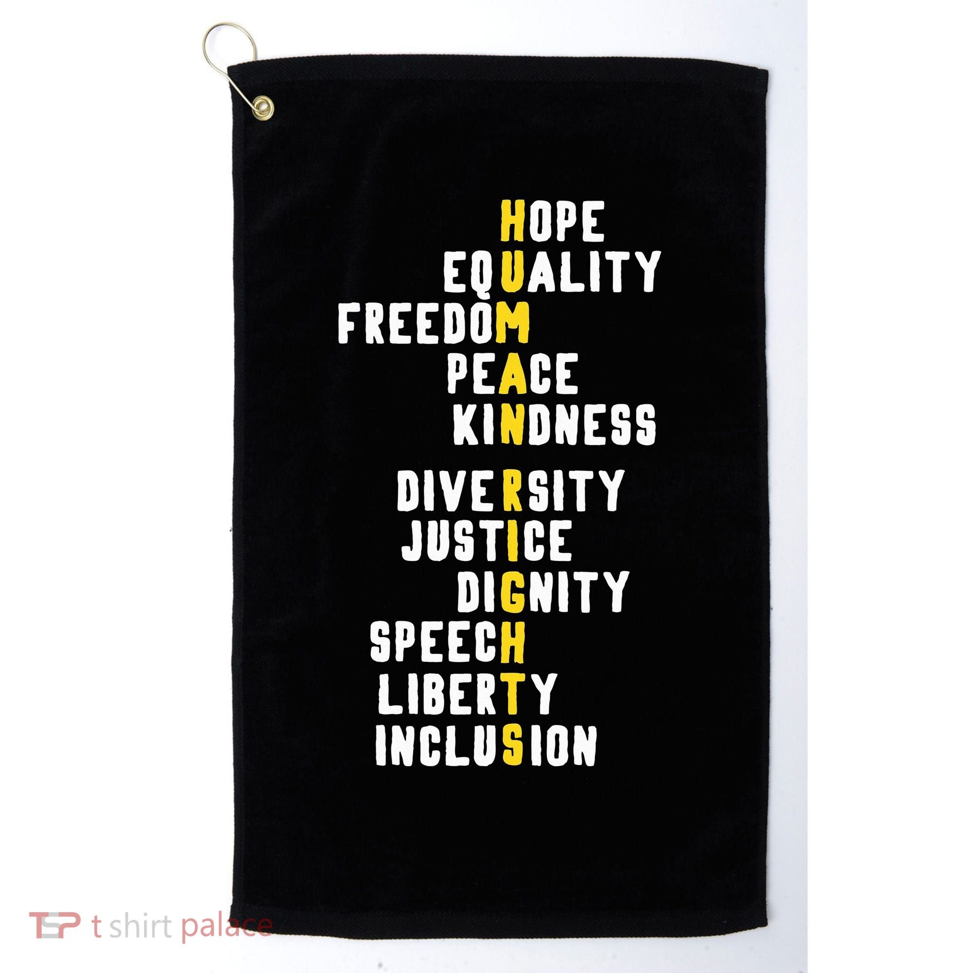 Human Rights Diversity Justice & Peace To All Golf Towel