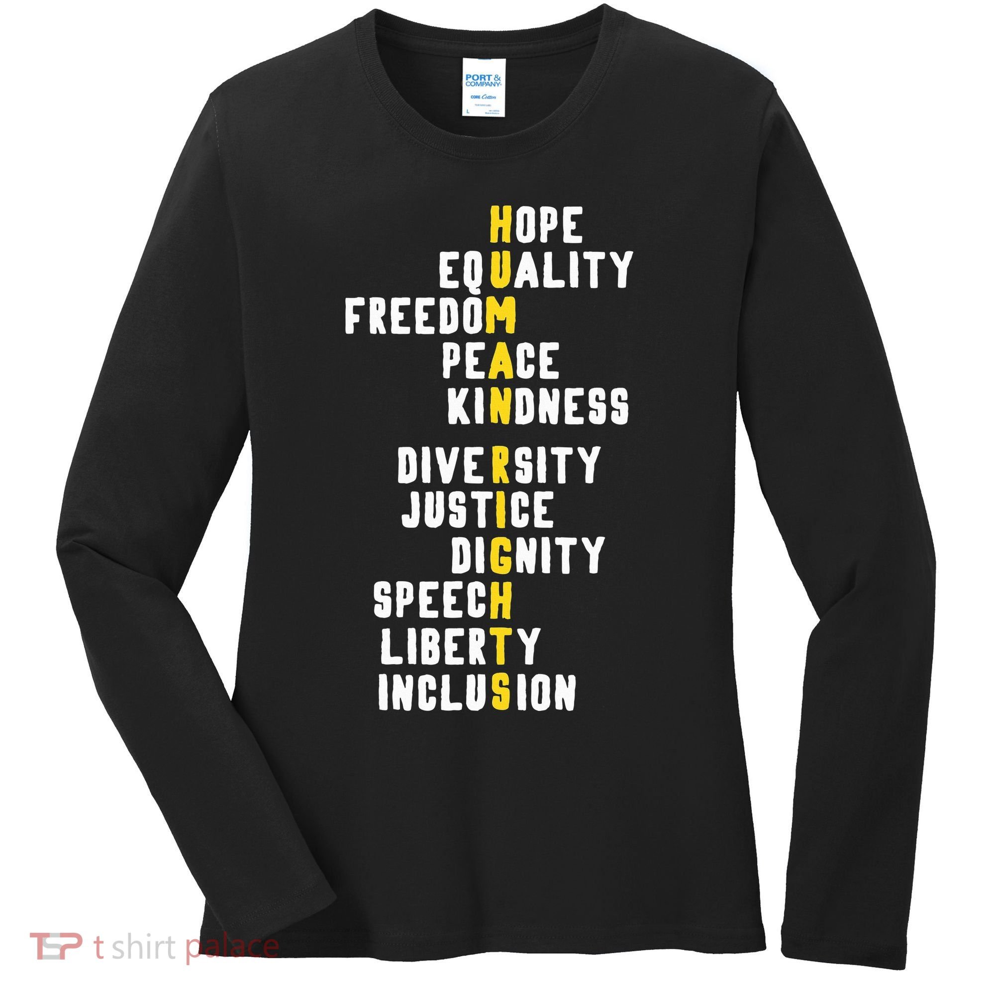 Human Rights Diversity Justice & Peace To All Women's Long Sleeve Shirt