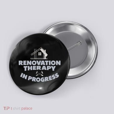 Home Renovation Funny Renovation Home Improvement  Button