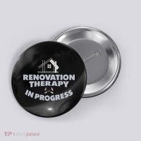 Home Renovation Funny Renovation Home Improvement  Button thumb 0