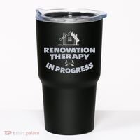 Home Renovation Funny Renovation Home Improvement  Tumbler thumb 0