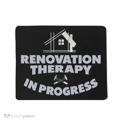 Home Renovation Funny Renovation Home Improvement  Mousepad