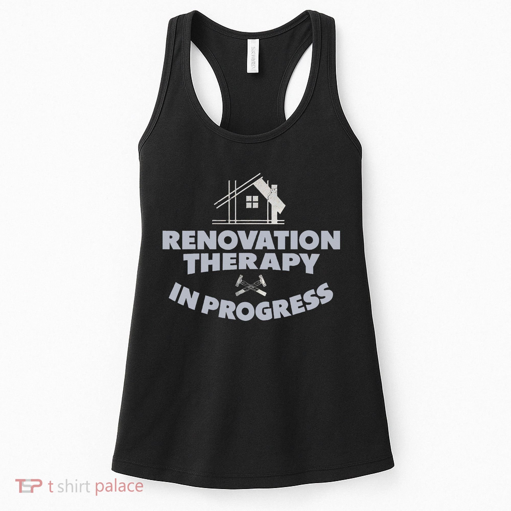 Home Renovation Funny Renovation Home Improvement  Women's Tank Top