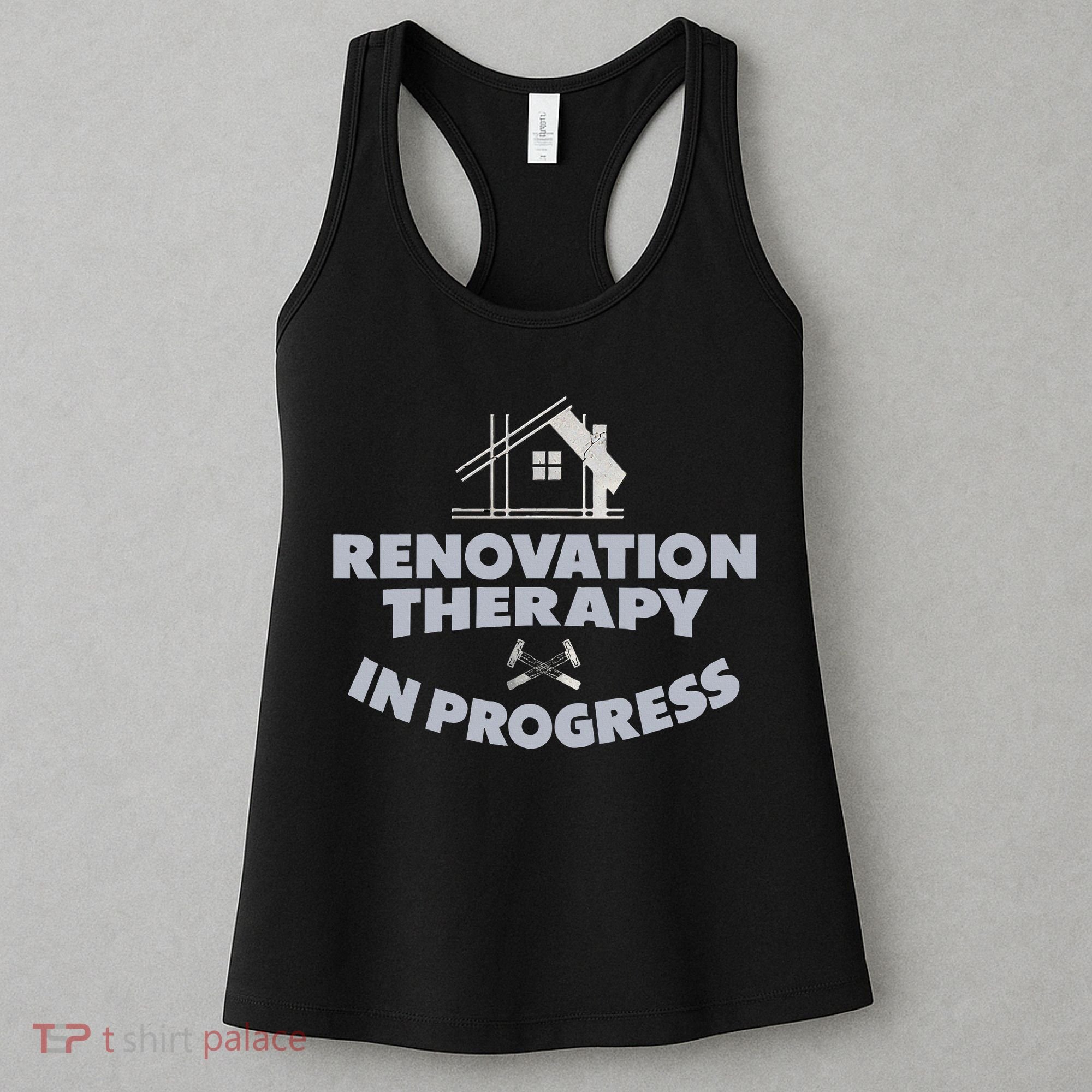 Home Renovation Funny Renovation Home Improvement  Women's Tank Top