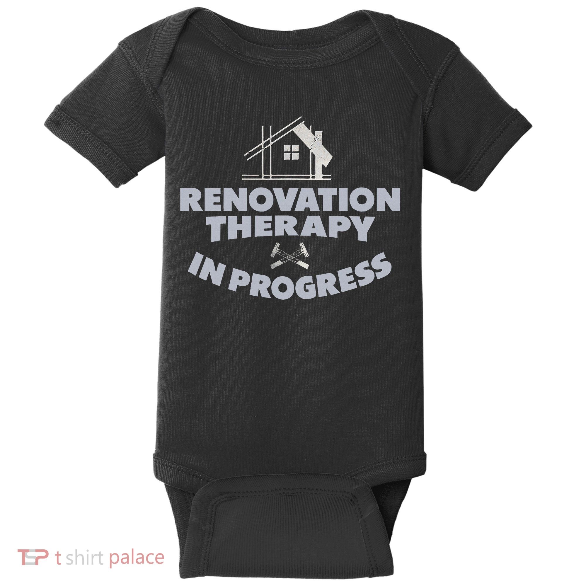 Home Renovation Funny Renovation Home Improvement  Baby Bodysuit