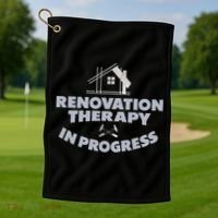 Home Renovation Funny Renovation Home Improvement  Golf Towel thumb 1