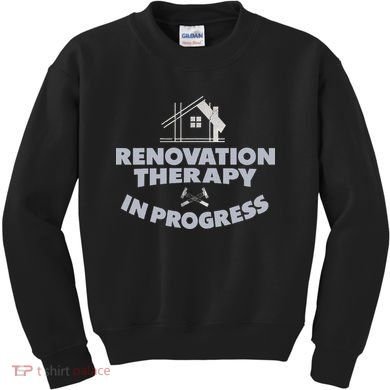Home Renovation Funny Renovation Home Improvement  Kids Sweatshirt