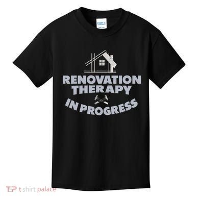 Home Renovation Funny Renovation Home Improvement  Kids T-Shirt