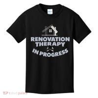 Home Renovation Funny Renovation Home Improvement  Kids T-Shirt thumb 0
