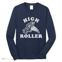 High Roller Funny Roller Skating Meme Long Sleeve Shirt thumb 0