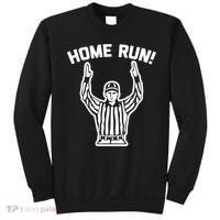 Home Run! (Football Referee) funny saying sarcastic Sweatshirt thumb 0