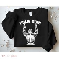 Home Run! (Football Referee) funny saying sarcastic Sweatshirt thumb 2