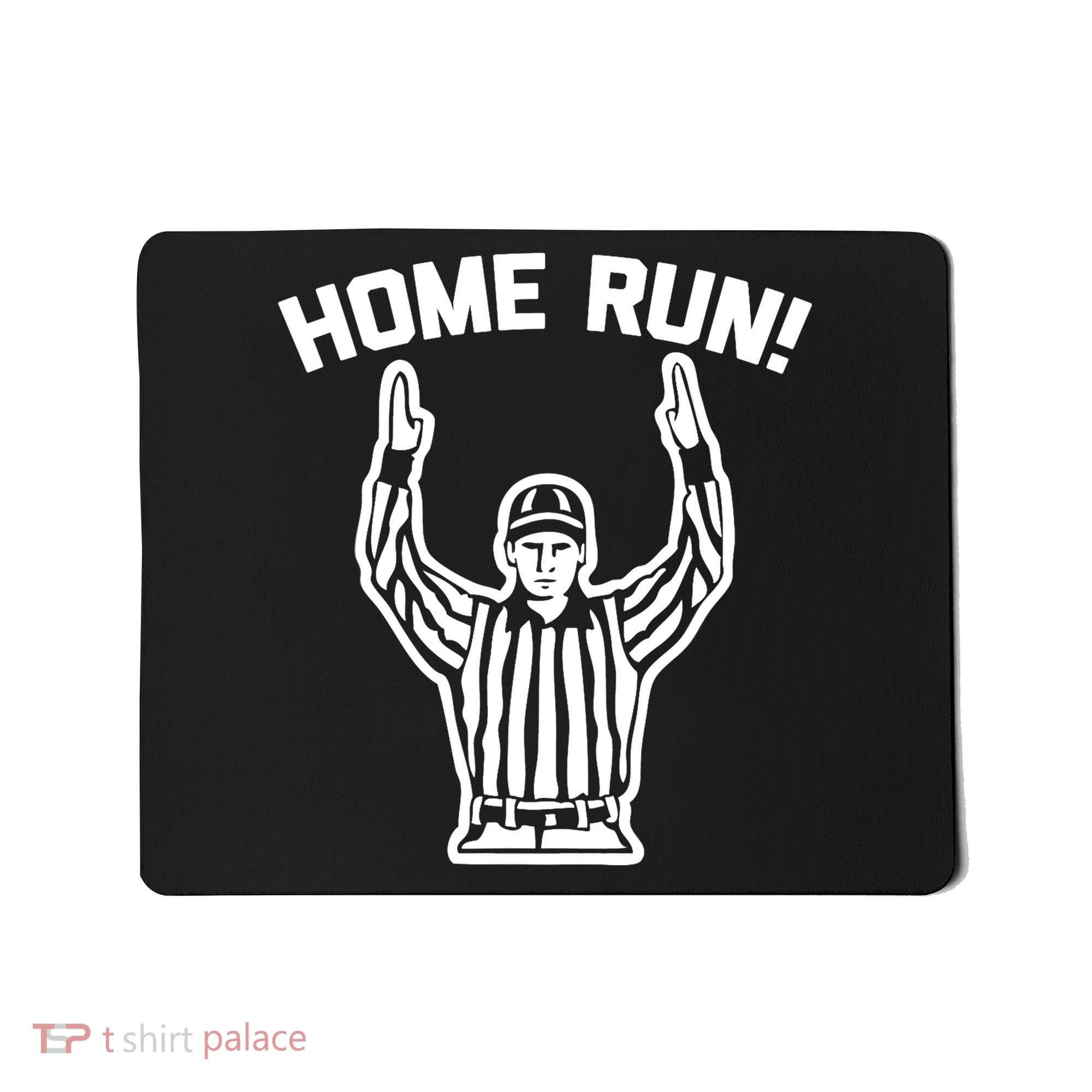 Home Run! (Football Referee) funny saying sarcastic Mousepad