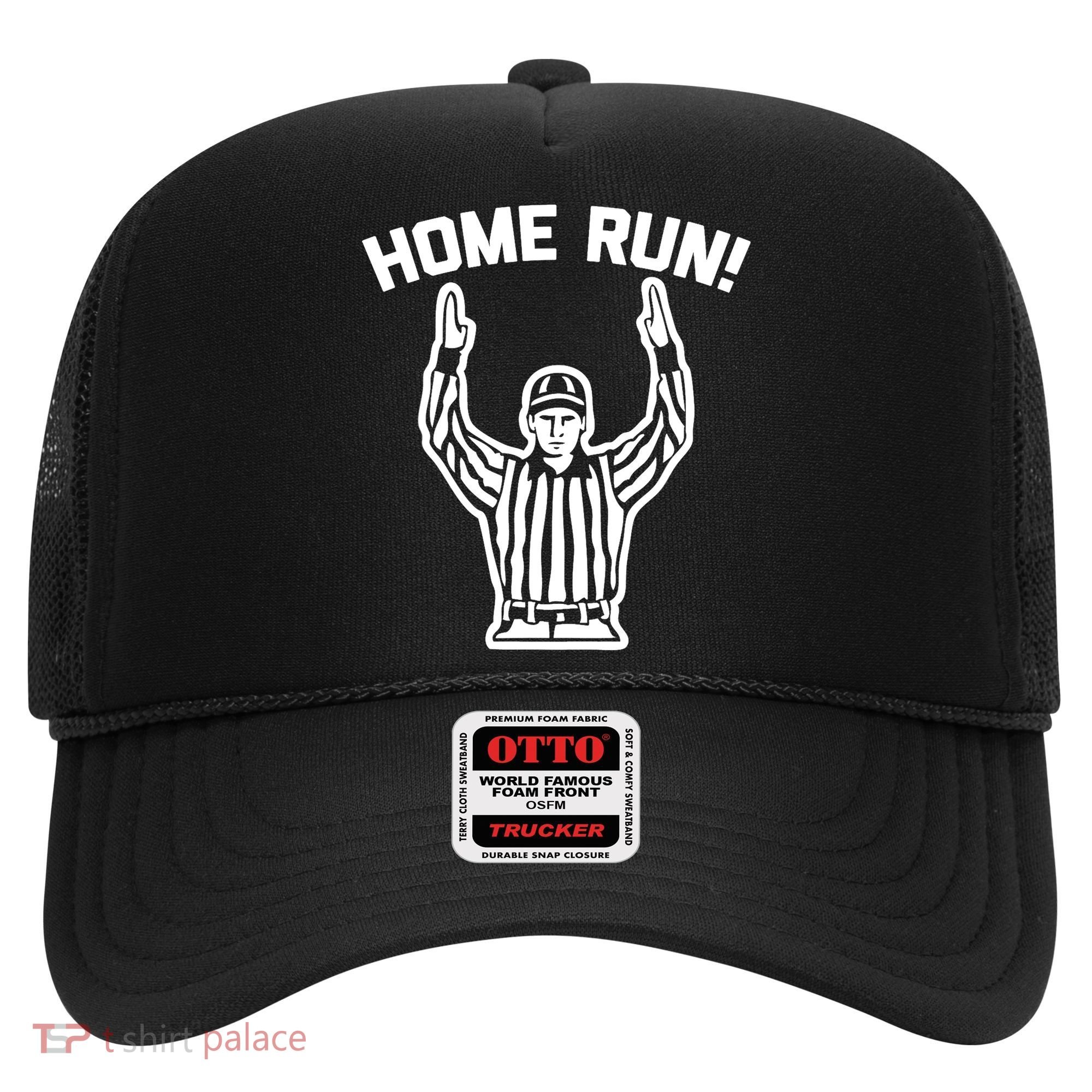 Home Run! (Football Referee) funny saying sarcastic Hat