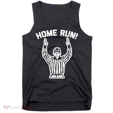 Home Run! (Football Referee) funny saying sarcastic Tank Top