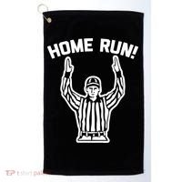 Home Run! (Football Referee) funny saying sarcastic Golf Towel thumb 0