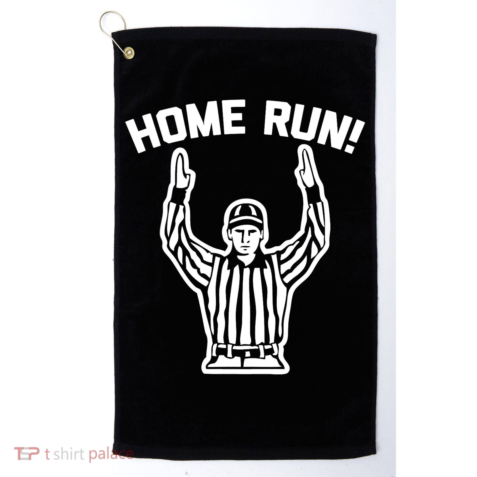 Home Run! (Football Referee) funny saying sarcastic Golf Towel