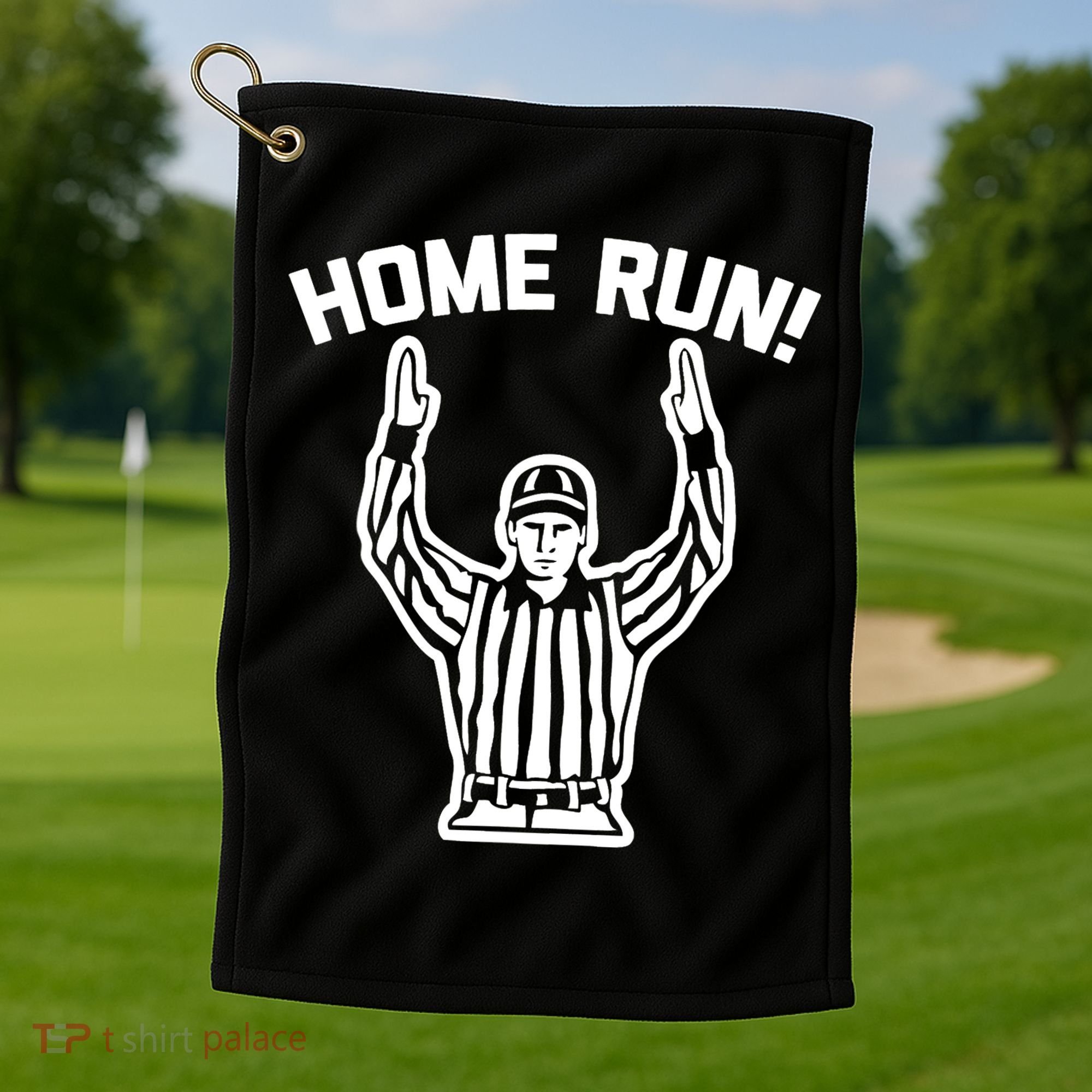 Home Run! (Football Referee) funny saying sarcastic Golf Towel