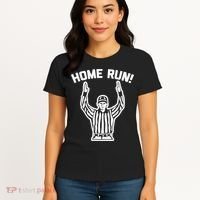 Home Run! (Football Referee) funny saying sarcastic Women's T-Shirt thumb 4