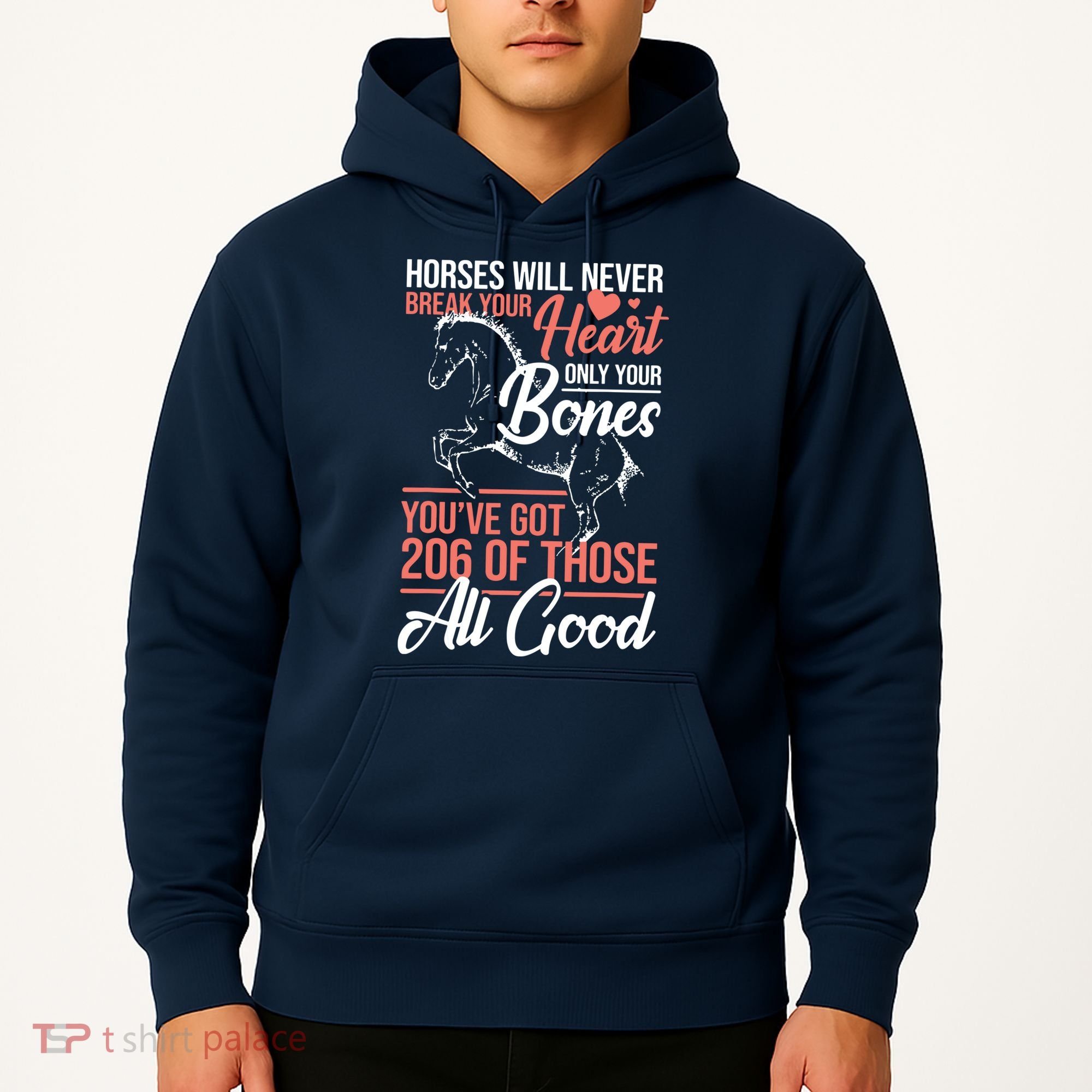 Horse Rider Horses Will Never Break Your Heart Horse Hoodie