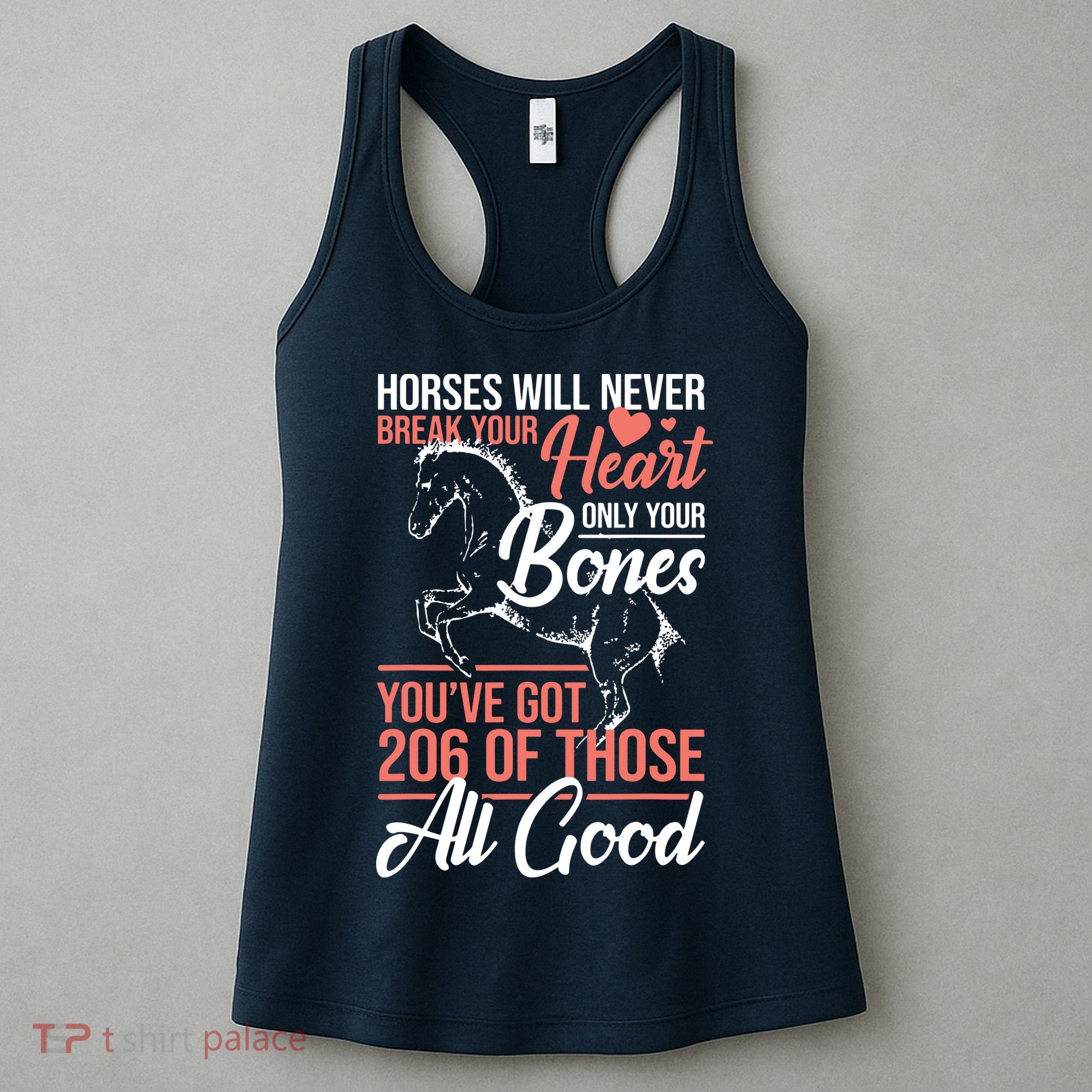 Horse Rider Horses Will Never Break Your Heart Horse Women's Tank Top