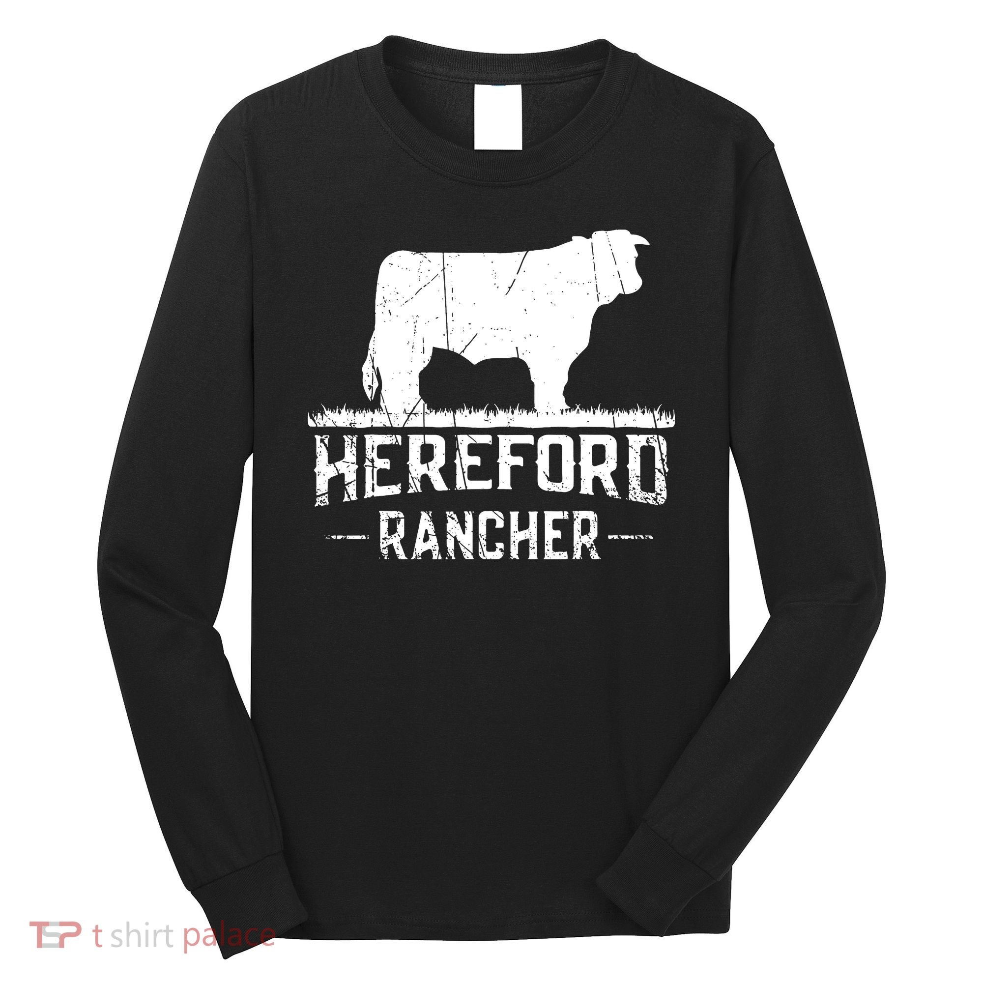 Hereford Rancher Hereford Cow For Cattle Farmer Long Sleeve Shirt