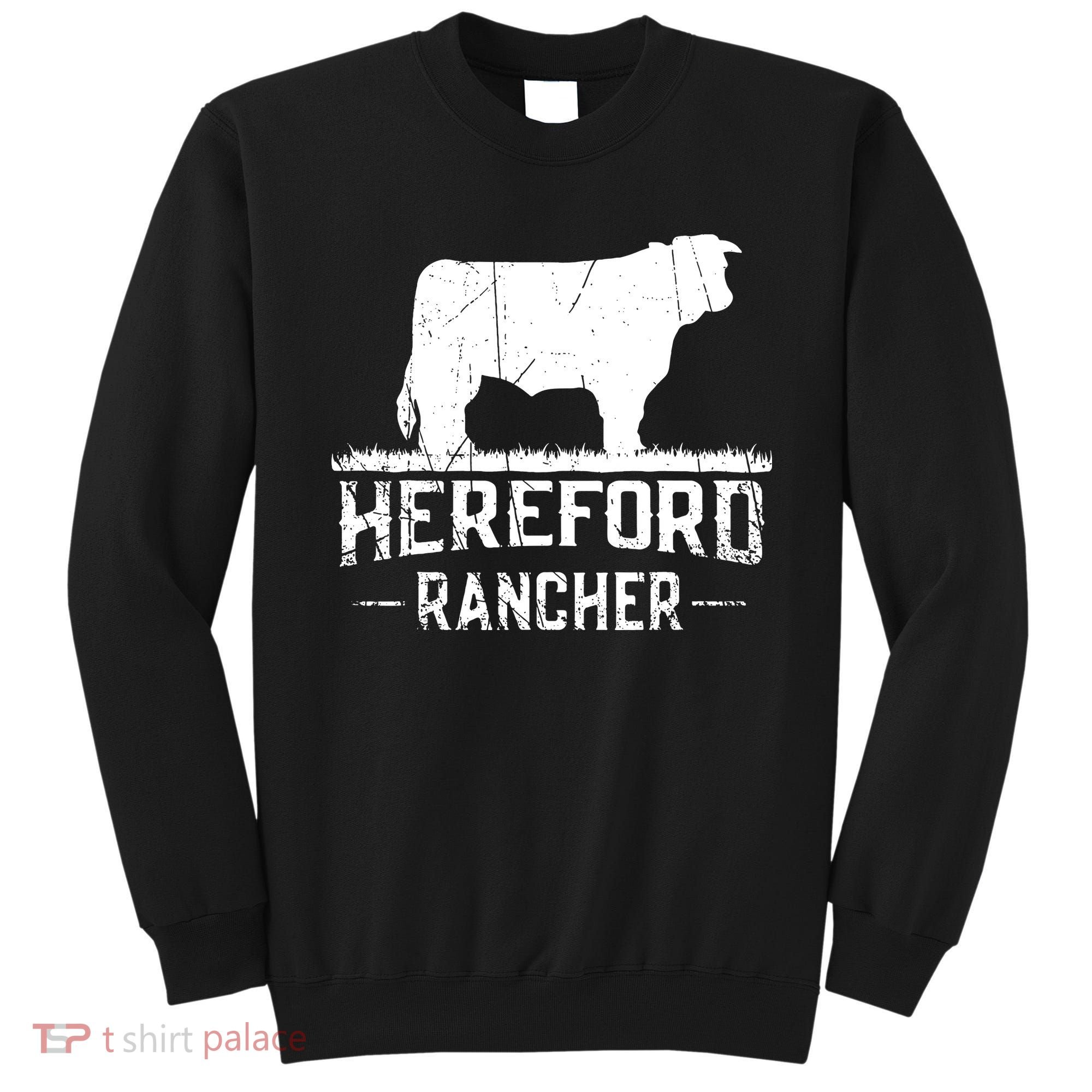 Hereford Rancher Hereford Cow For Cattle Farmer Sweatshirt