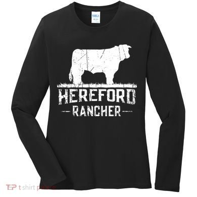 Hereford Rancher Hereford Cow For Cattle Farmer Women's Long Sleeve Shirt