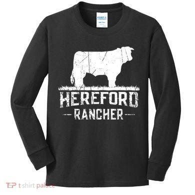 Hereford Rancher Hereford Cow For Cattle Farmer Kids Long Sleeve Shirt