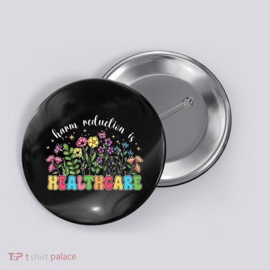 Harm Reduction Is Healthcare Overdose Awareness Day Groovy Button