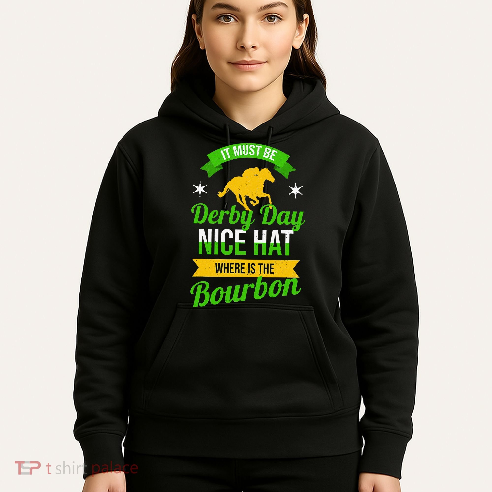 Horse Racing It Must Be Derby Day Hoodie