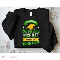 Horse Racing It Must Be Derby Day Sweatshirt thumb 2